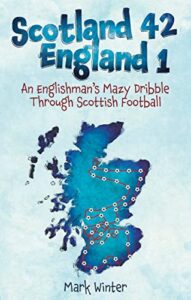 Scotland 42, England 1 book cover