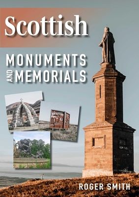 Scottish Monuments and Memorials book cover
